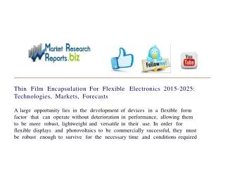 Thin Film Encapsulation For Flexible Electronics 2015-2025: