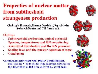 Properties of nuclear matter from subtheshold strangeness production