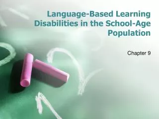 Language-Based Learning Disabilities in the School-Age Population