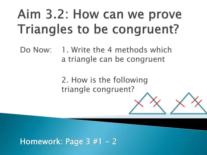 aim 3 2 how can we prove triangles to be congruent