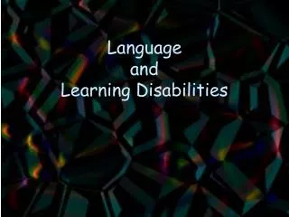 Language and Learning Disabilities