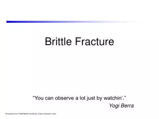 Brittle Fracture