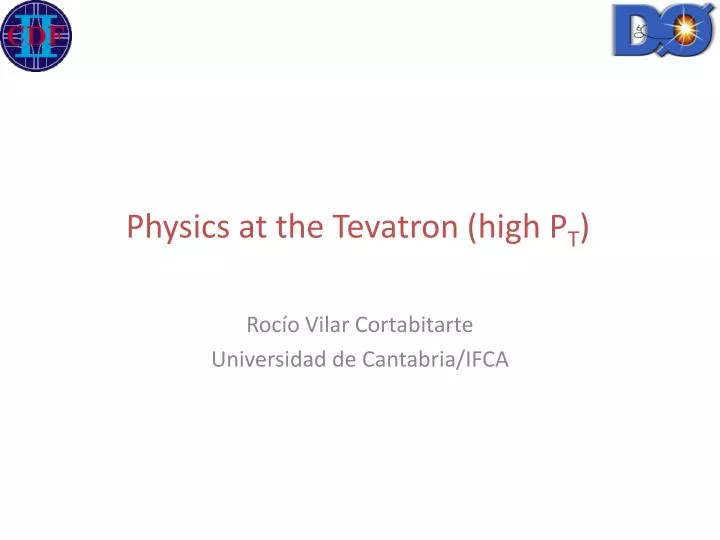 physics at the tevatron high p t