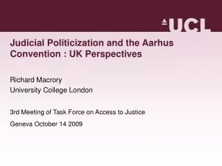 Judicial Politicization and the Aarhus Convention : UK Perspectives