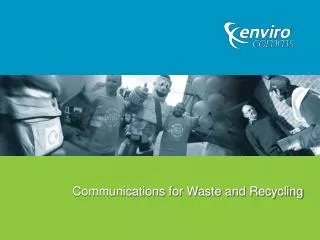 Communications for Waste and Recycling