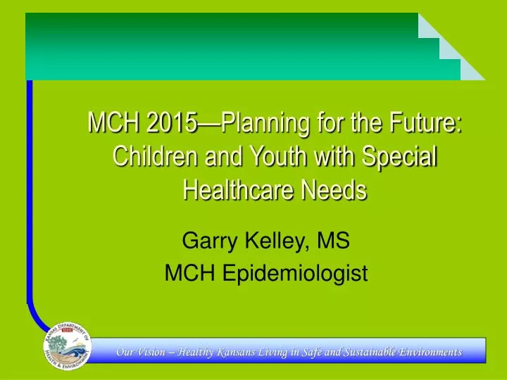 mch 2015 planning for the future children and youth with special healthcare needs