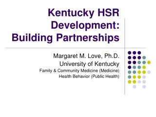Kentucky HSR Development: Building Partnerships