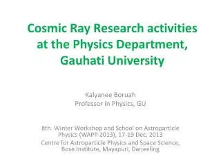 Cosmic Ray Research activities at the Physics Department, Gauhati University