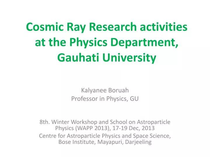 cosmic ray research activities at the physics department gauhati university