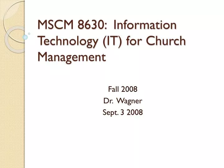 mscm 8630 information technology it for church management