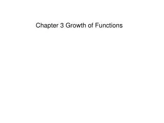 Chapter 3 Growth of Functions