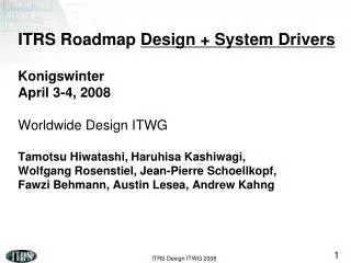 Design / System Drivers ? 2008 / 2009