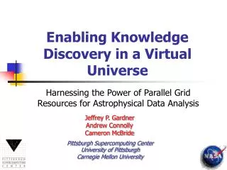 Enabling Knowledge Discovery in a Virtual Universe