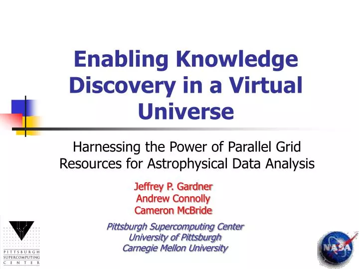 enabling knowledge discovery in a virtual universe