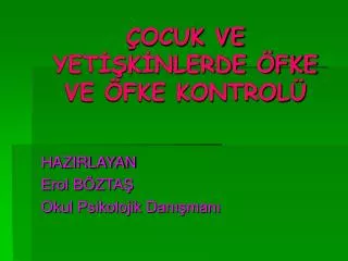 ocuk ve yet k nlerde fke ve fke kontrol