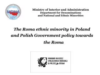 The Roma ethnic minority in Poland and Polish Government policy towards the Roma
