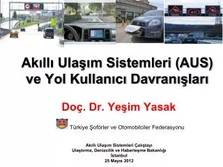 ak ll ula m sistemleri aus ve yol kullan c davran lar