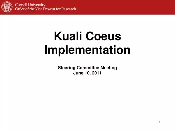 kuali coeus implementation steering committee meeting june 10 2011
