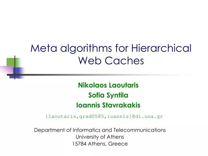 meta algorithms for hierarchical web caches