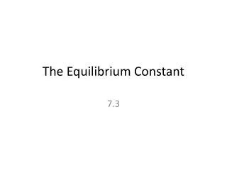 The Equilibrium Constant