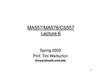 MA557/MA578/CS557 Lecture 6