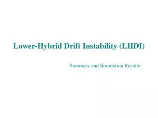 Lower-Hybrid Drift Instability (LHDI)