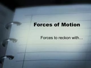 Forces of Motion