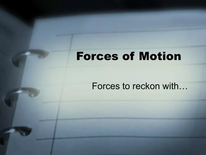forces of motion