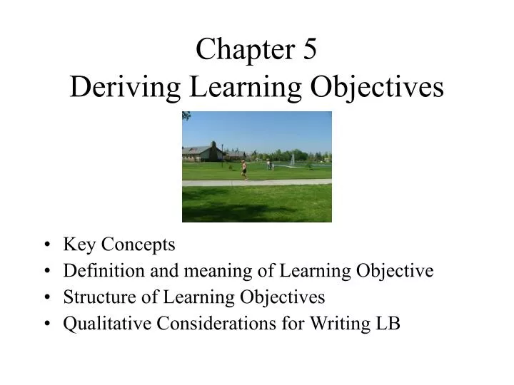 chapter 5 deriving learning objectives