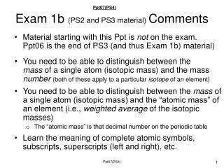 Exam 1b (PS2 and PS3 material) Comments