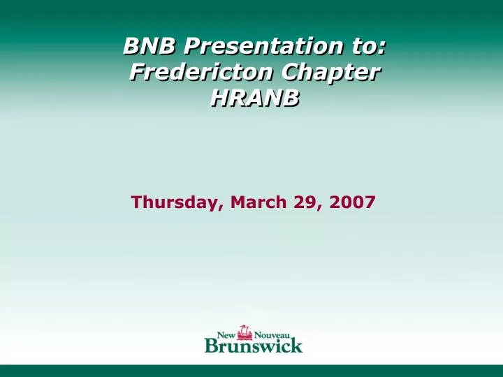 bnb presentation to fredericton chapter hranb
