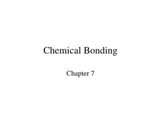 Chemical Bonding