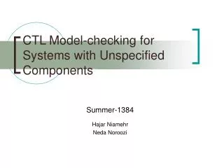 CTL Model-checking for Systems with Unspecified Components