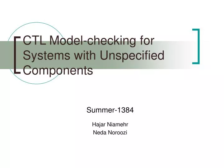 ctl model checking for systems with unspecified components
