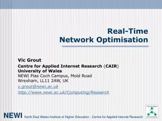 Real-Time Network Optimisation