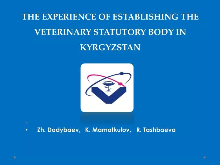 the experience of establishing the veterinary statutory body in kyrgyzstan