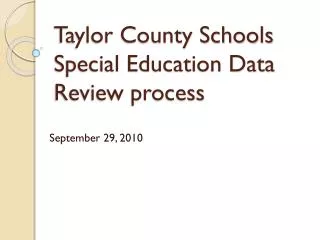 Taylor County Schools Special Education Data Review process