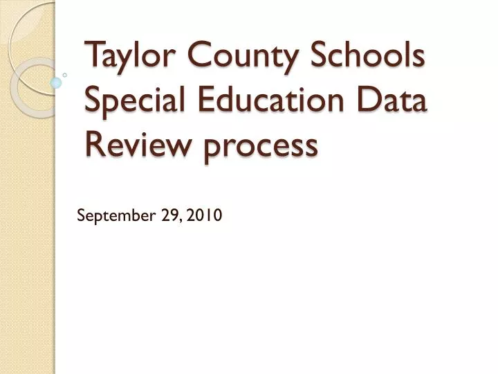 taylor county schools special education data review process