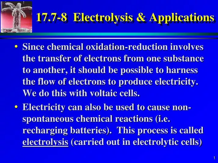 17 7 8 electrolysis applications