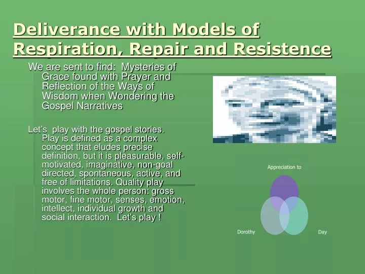 deliverance with models of respiration repair and resistence