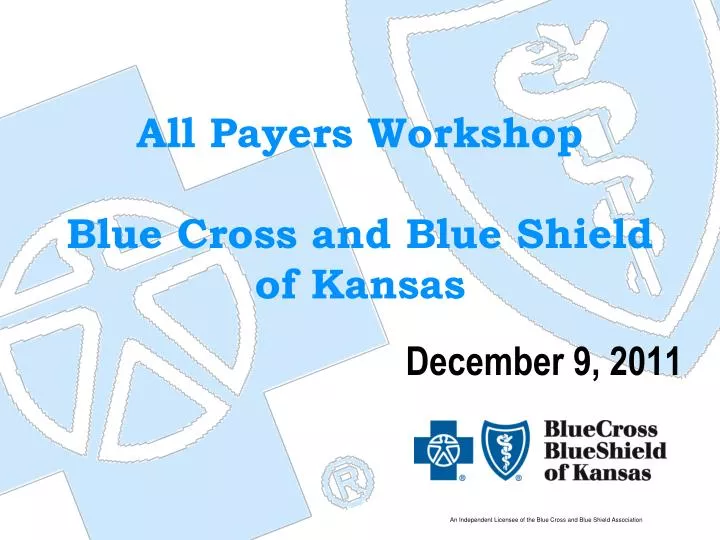 all payers workshop blue cross and blue shield of kansas
