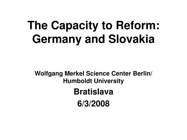 the capacity to reform germany and slovakia