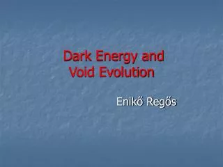 Dark Energy and Void Evolution