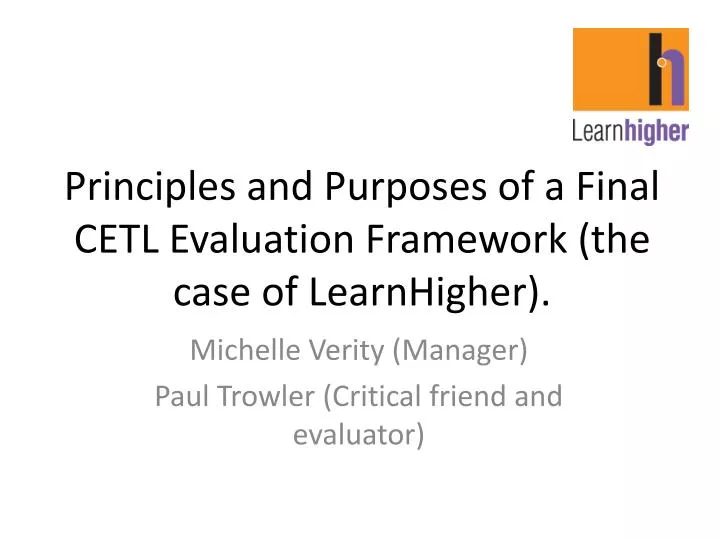 principles and purposes of a final cetl evaluation framework the case of learnhigher