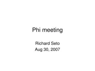 Phi meeting