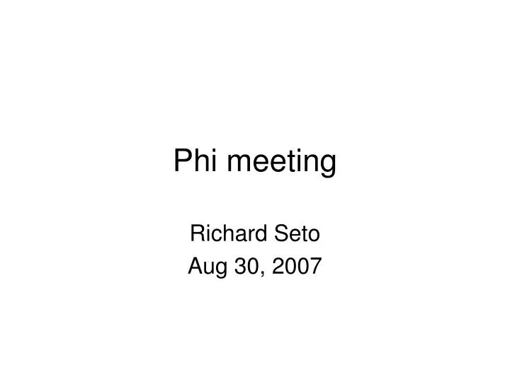 phi meeting