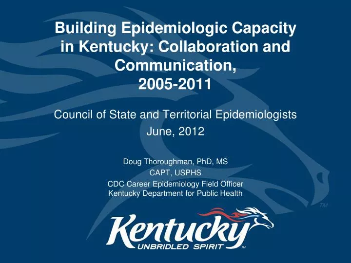 building epidemiologic capacity in kentucky collaboration and communication 2005 2011