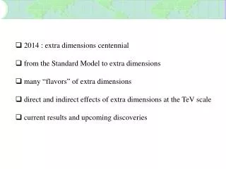 2014 : extra dimensions centennial from the Standard Model to extra dimensions
