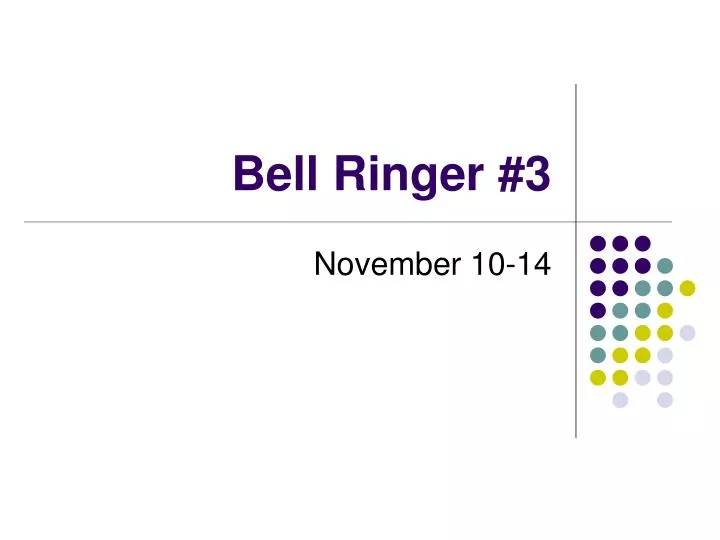 bell ringer 3