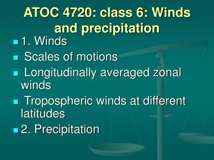 atoc 4720 class 6 winds and precipitation